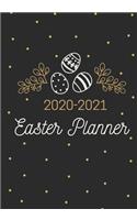 Easter Planner 2020-2021: Easter Egg Hunt and Sunday Planner - Checklist & Organized For 2 Years Black Cover