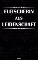Fleischerin aus Leidenschaft Notizbuch: Fleischerin Journal DIN A5 liniert 120 Seiten Geschenk