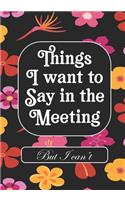 Things i Want to Say in Meeting But i Can't