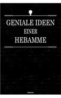 Geniale Ideen einer Hebamme Notizbuch: Hebamme Journal DIN A5 liniert 120 Seiten Geschenk