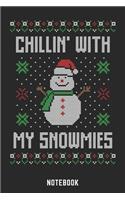 Chillin With My Snowmies Notebook