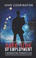 Dark Side Of Employment