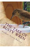 The Tale of Rusty Wren