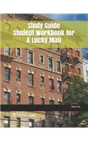 Study Guide Student Workbook for a Lucky Man