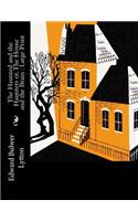 The Haunted and the Haunters or, The House and the Brain: Large Print