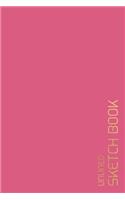 Unlined Sketch Book: 6"x9" Blank journal / Plain Notebook / Design Sketchbook / Unlined Blank Sketchbook / Unruled Blank Pages/ Back to school, Office, Home, College, St(1 Unlined Blank Sketchbooks, Notebooks & Journals)
