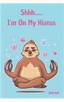 Shhh I'm on My Hiatus Journal: Creative Writing Diary