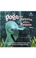 Pogo the Porpoise with a Purpose