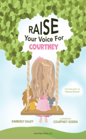 Raise Your Voice for Courtney!