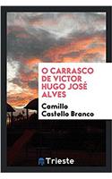 O Carrasco de Victor Hugo José Alves