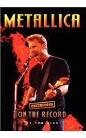 Metallica - Uncensored on the Record