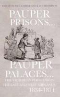 Pauper Prisons, Pauper Palaces