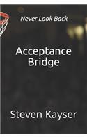 Acceptance Bridge
