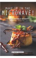 Make It in the Microwave!