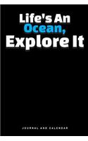 Life's an Ocean, Explore It: Blank Lined Journal with Calendar for Scuba Diving Memoirs
