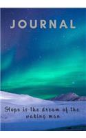 Journal Hope Is the Dream of the Waking Man: Lined, Undated; Outer Space Theme Cover