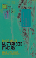 Mustard Seed Itinerary