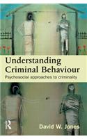 Understanding Criminal Behaviour