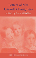 Letters of Mrs Gaskell's Daughters