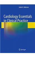 Cardiology Essentials in Clinical Practice