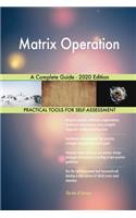 Matrix Operation A Complete Guide - 2020 Edition