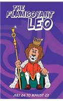 The Flamboyant Leo