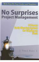 No Surprises Project Management: A Proven Early Warning System for Staying on Track