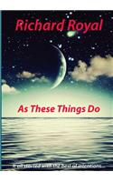 As These Things Do