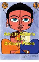 Advaita Vedanta For Ordinary People
