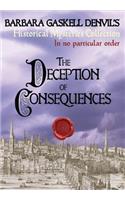The Deception of Consequences
