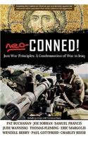 Neo-Conned!: Just War Principles: A Condemnation of War in Iraq