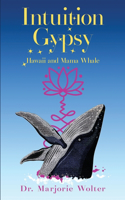 Intuition Gypsy: Hawaii and Mama Whale