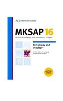 MKSAP 16 Hematology and Oncology
