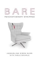 Bare: Psychotherapy Stripped