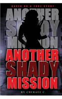Another Shady Mission