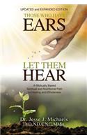 Those Who Have Ears - Let Them Hear