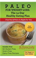 Paleo For Weight Loss: The 14-Day Healthy Eating Plan: Find Out If Paleo Is Right For You