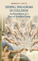Oedipal Paradigms in Collision