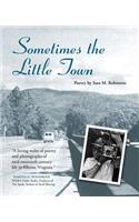 Sometimes the Little Town