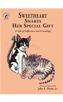 Sweetheart Shares Her Special Gift