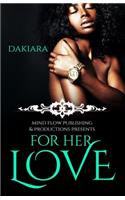 For Her Love