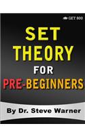 Set Theory for Pre-Beginners