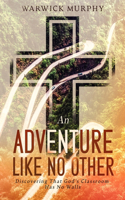 Adventure Like No Other
