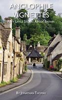 Anglophile Vignettes