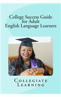 College Success Guide for Adult English Language Learners