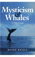 Mysticism & Whales
