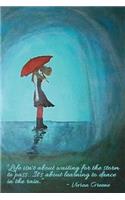 Dancing in the Rain (Project/Holiday Planner): 6 x 9, Project/Daily Planner, Medium Ruled, Soft Cover