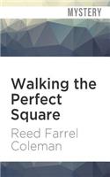 Walking the Perfect Square