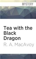 Tea with the Black Dragon