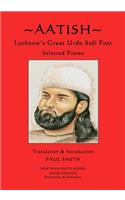 Aatish - Lucknow's Great Urdu Sufi Poet